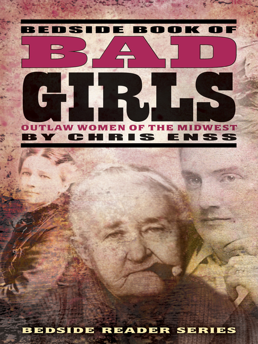 Title details for Bedside Book of Bad Girls by Chris Enss - Available